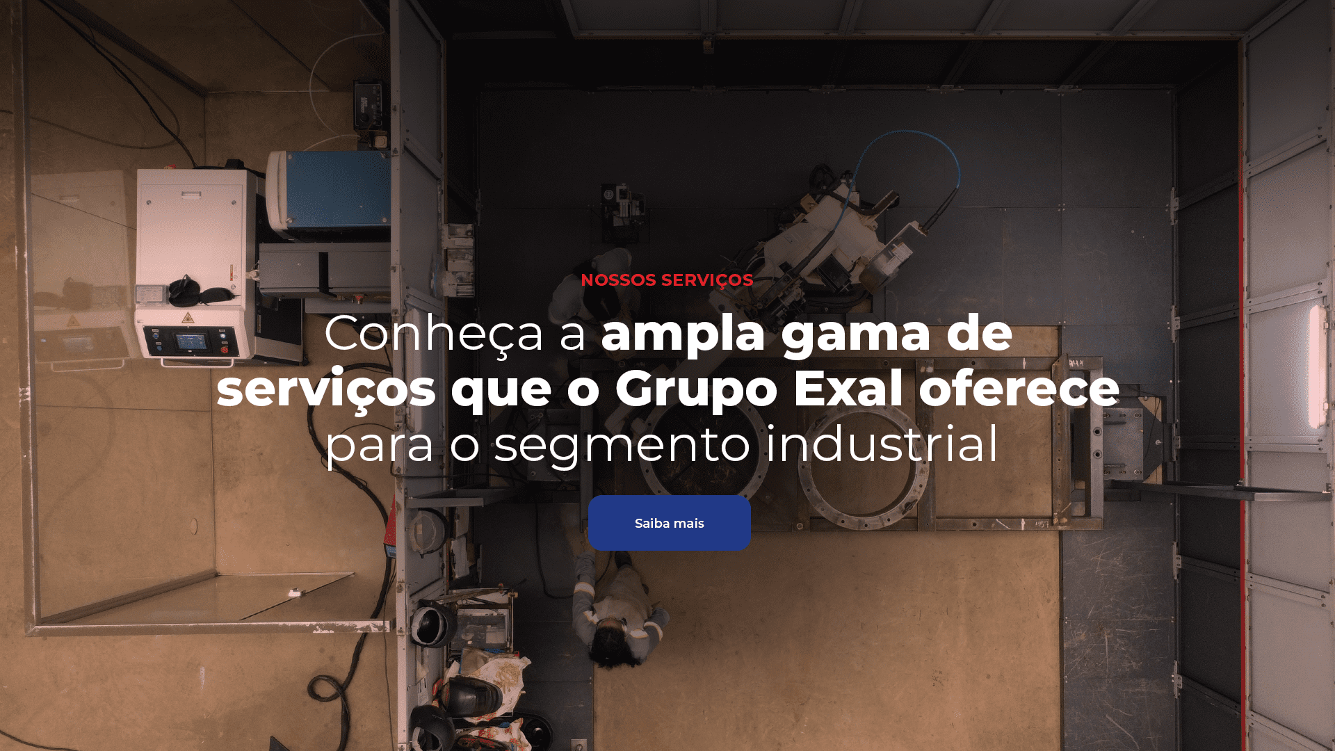 Ampla grama de serviços que Grupo Exal oferece para o segmento industrial