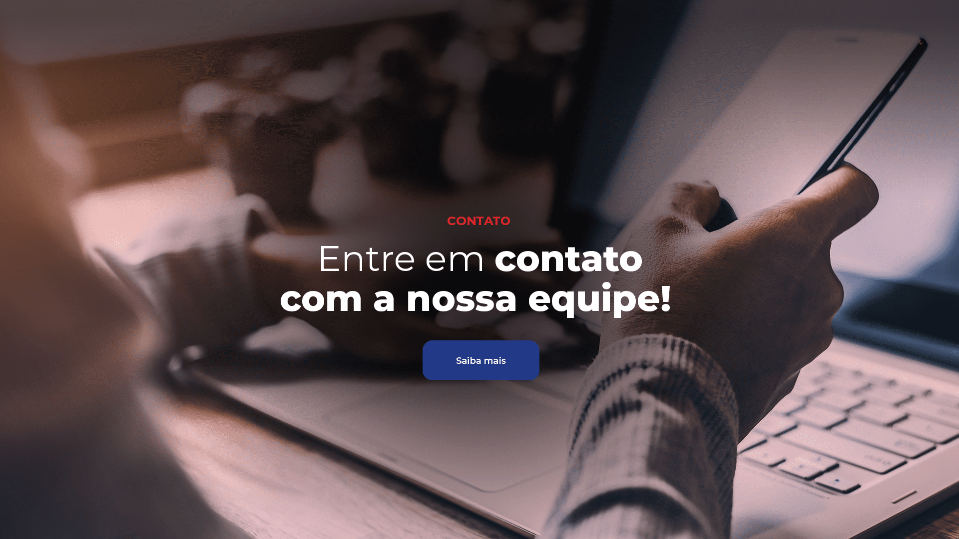 Entre em contato com a nossa equipe!